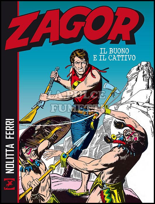 ZAGOR: IL BUONO E IL CATTIVO - BROSSURATO